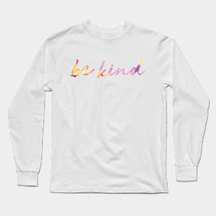 Be Kind Long Sleeve T-Shirt